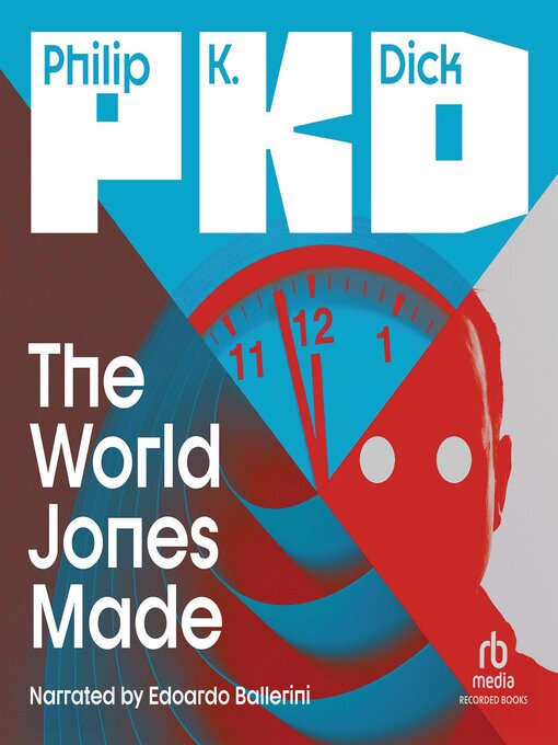 Title details for The World Jones Made by Philip K. Dick - Wait list